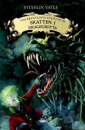 Skatten i dragegrotta - Tim Brentloffs eventyr III