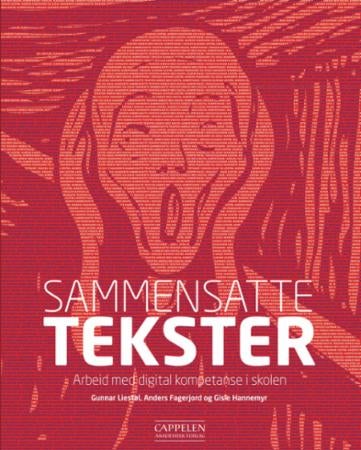 Sammensatte tekster - arbeid med digital kompetanse i skolen