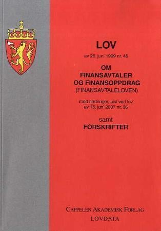 Lov om finansavtaler og finansoppdrag (finansavtaleloven) av 25. juni 1999 nr. 46 - med endringer, sist ved lov av 15. juni 2007 nr. 36 : samt forskrifter
