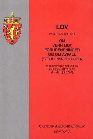Lov om vern mot forurensninger og om avfall (forurensningsloven) av 13. mars 1981 nr. 6 - med endringer, sist ved lov av 29. juni 2007 nr. 93 (i kraft 1. juli 2007)