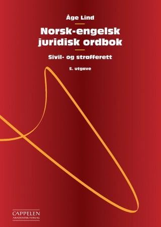 Norsk-engelsk juridisk ordbok = Norwegian-English dictionary of law - sivil- og strafferett