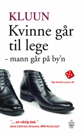 Kvinne går til lege - mann går på by'n