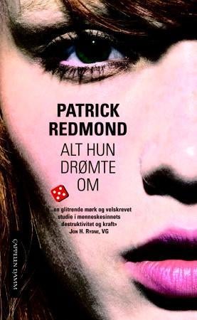 Alt hun drømte om