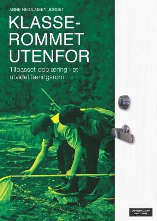 Klasserommet utenfor - tilpasset opplæring i et utvidet læringsrom