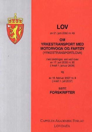 Lov om yrkestransport med motorvogn og fartøy (yrkestransportlova) av 21. juni 2002 nr. 45 - med endringer, sist ved lover av 17. juni 2005 nr. 90 (i kraft 1. januar 2008) og av 16. februar 200