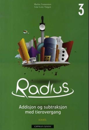 Radius 3 - emnehefte : addisjon og subtraksjon med tierovergang