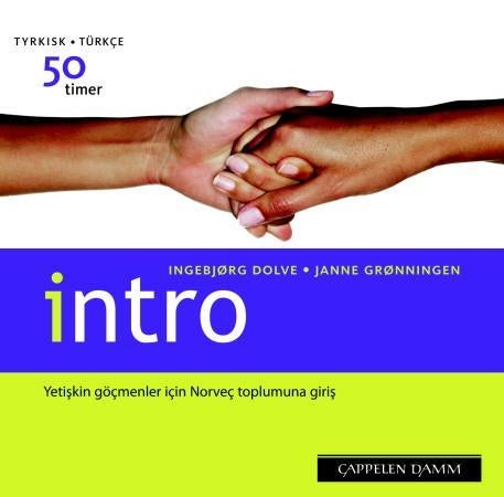 Intro - tyrkisk = türkce : 50 timer : yetiskin göcmenler icin Norvec toplumuna giris
