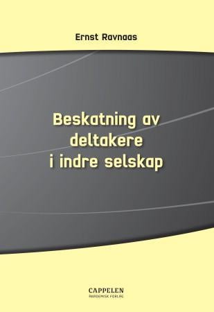 Beskatning av deltakere i indre selskap - særlig om omklassifisering av inntekt