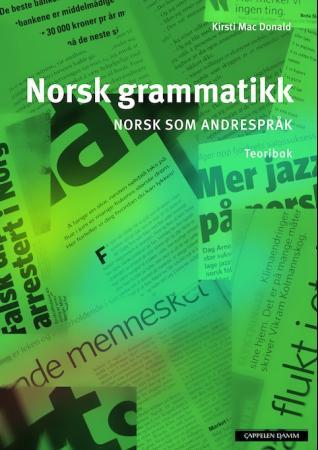 Norsk grammatikk - norsk som andrespråk : teoribok