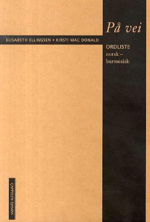 På vei - ordliste : norsk-burmesisk