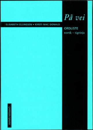 På vei - ordliste : norsk-tigrinja