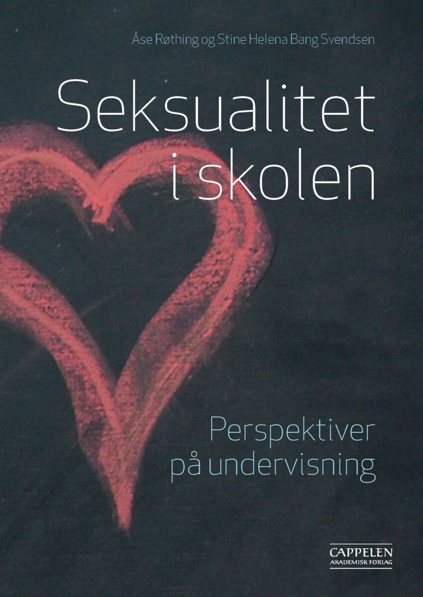 Seksualitet i skolen - perspektiver på undervisning