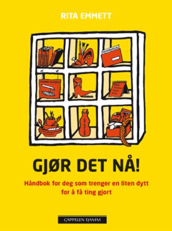 Gjør det nå! - håndbok for deg som trenger en liten dytt for å få ting gjort