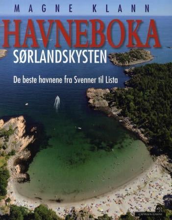 Havneboka ; Havneboka : Oslofjorden : de beste havnene fra Aker brygge til Grebbestad og Svenner - Sørlandskysten : de beste havnene fra Svenner til Lista :