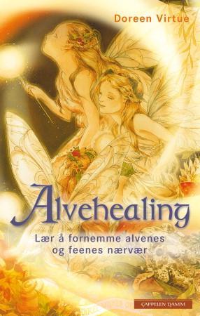 Alvehealing - lær å fornemme alvenes og feenes nærvær