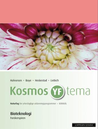 Kosmos YF tema - bioteknologi : forskerspiren : naturfag for yrkesfaglige utdanningsprogrammer