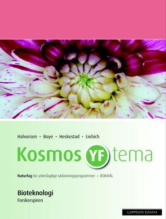 Kosmos YF tema - bioteknologi : forskarspira : naturfag for yrkesfaglege utdanningsprogram