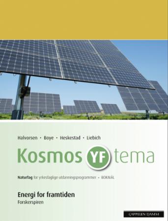 Kosmos YF tema - energi for framtiden : forskerspiren : naturfag for yrkesfaglige utdanningsprogrammer