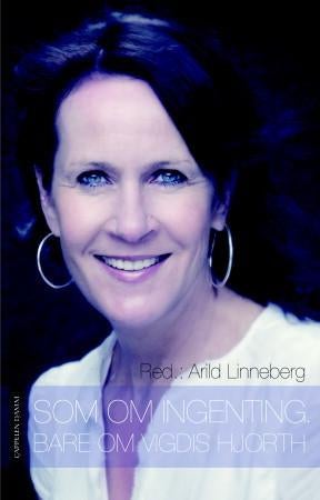 Som om ingenting - bare om Vigdis Hjorth