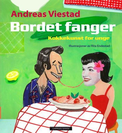 Bordet fanger - kokkekunst for unge