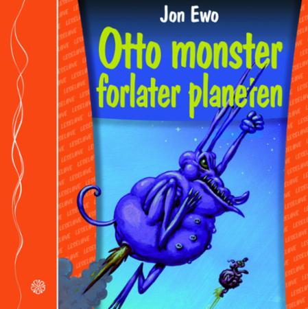 Bilde av Otto Monster Forlater Planeten Av Jon Ewo