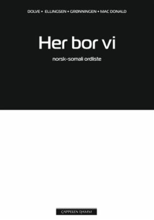 Her bor vi - norsk-somali ordliste
