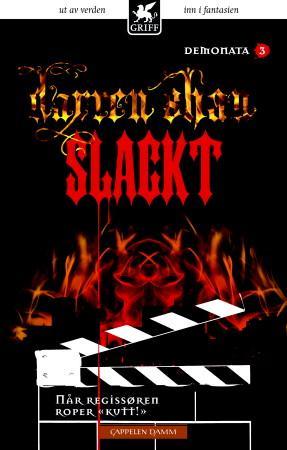 Slackt - når regissøren roper kutt!