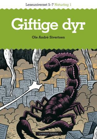 Giftige dyr - leseuniverset 5-7 : naturfag 1
