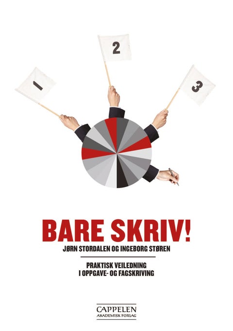 Bare skriv! - praktisk veiledning i oppgaveskriving