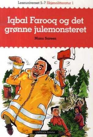 Iqbal Farooq og det grønne julemonsteret - leseuniverset 5-7 : skjønnlitteratur 1