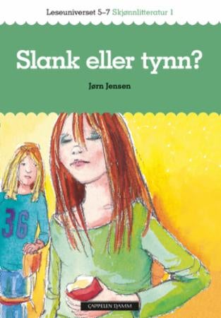 Slank eller tynn? - leseuniverset 5-7 : skjønnlitteratur 1