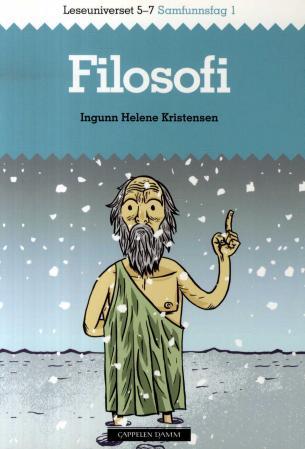 Filosofi - leseuniverset 5-7 : samfunnsfag 1