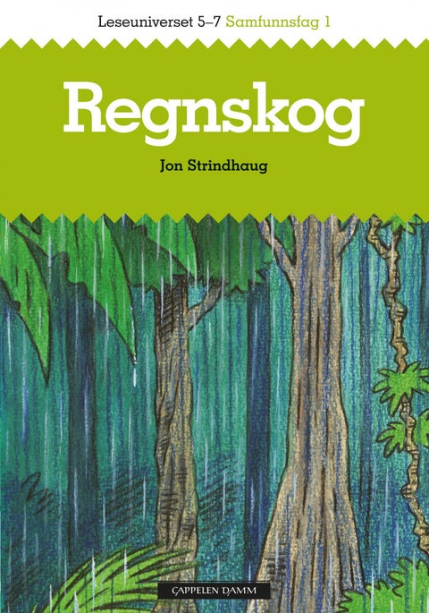 Regnskog - leseuniverset 5-7 : samfunnsfag 1