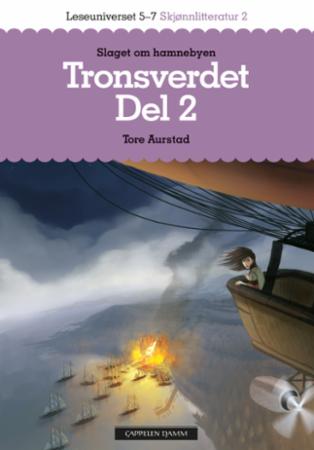 Tronsverdet - Del 2 : Slaget om havnebyen : leseuniverset 5-7 : skjønnlitteratur 2