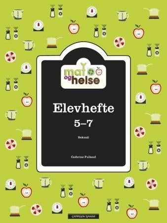 Mat og helse - elevhefte 5-7