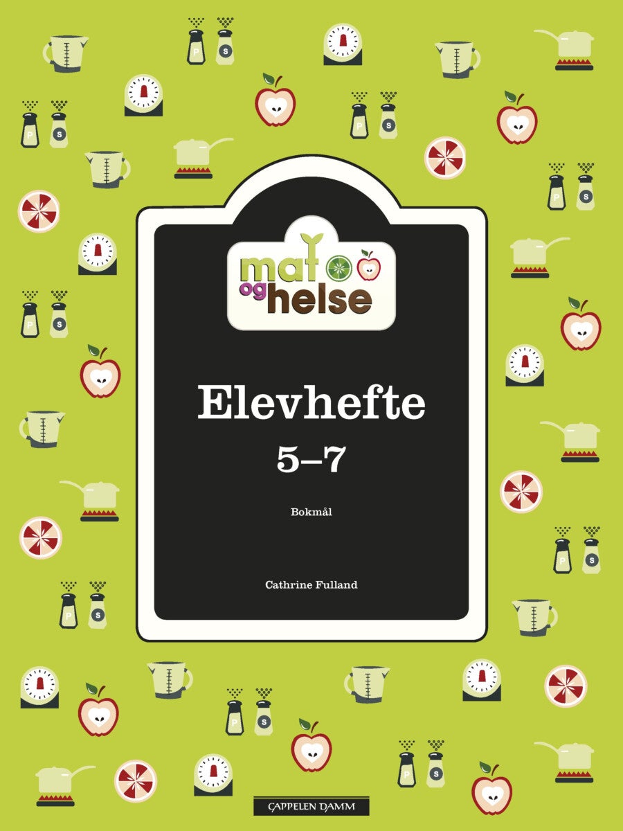 Mat og helse - elevhefte 5-7