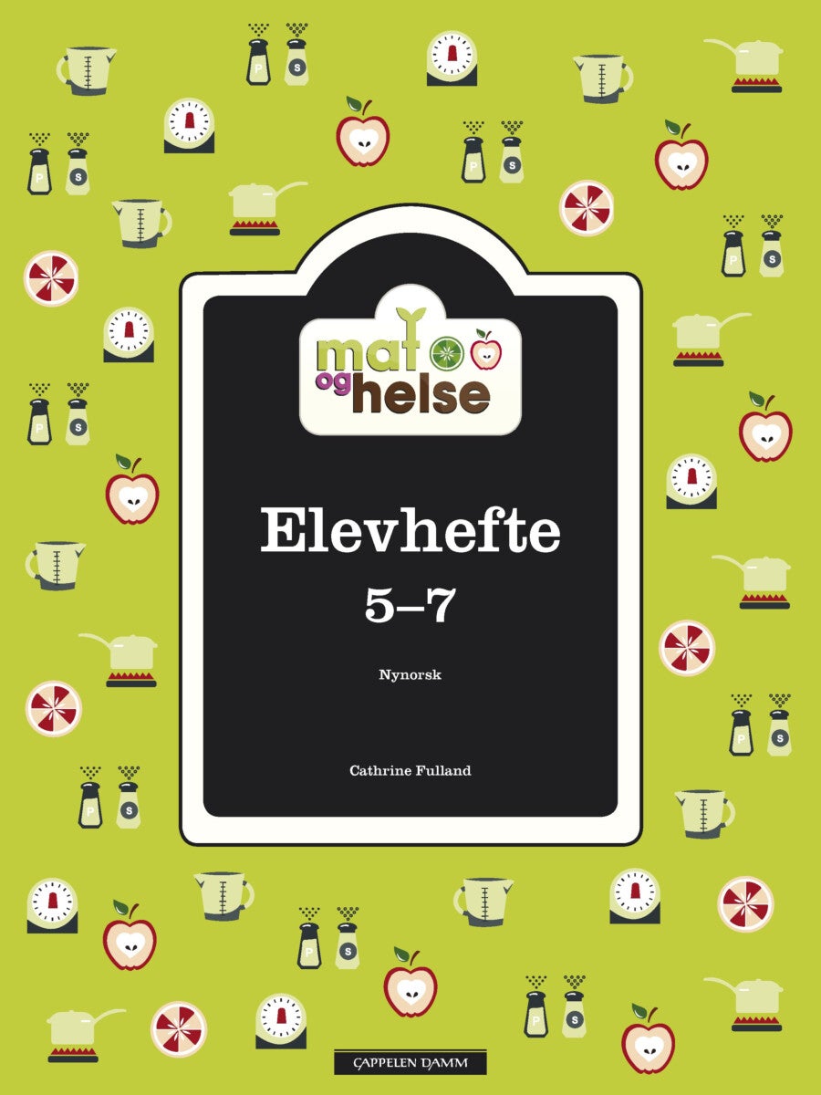 Mat og helse - elevhefte 5-7