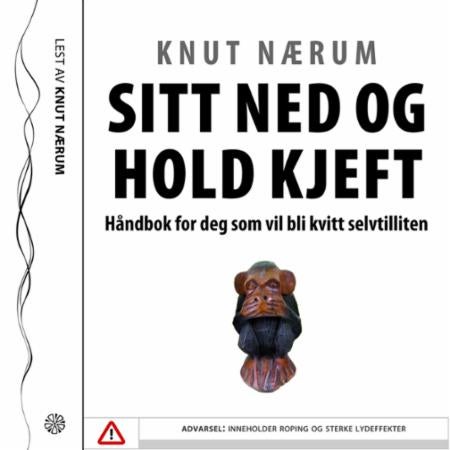 Sitt ned og hold kjeft - håndbok for deg som vil bli kvitt selvtilliten