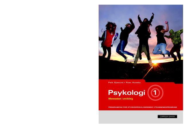 Psykologi 1 - mennesket i utvikling : psykologi for studiespesialiserende utdanningsprogram