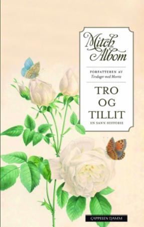 Tro og tillit - en sann historie