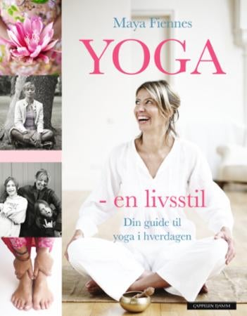 Yoga - en livsstil - din guide til yoga i hverdagen