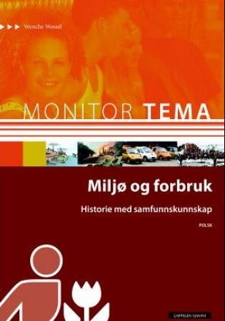 Monitor tema - historie - miljø og forbruk : historie med samfunnskunnskap