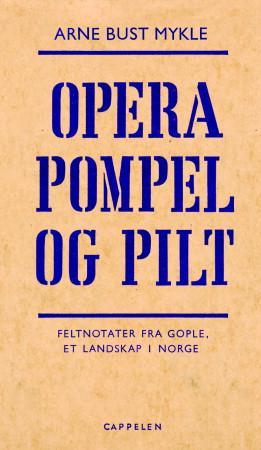 Bilde av Opera Pompel Og Pilt Av Arne B. Mykle