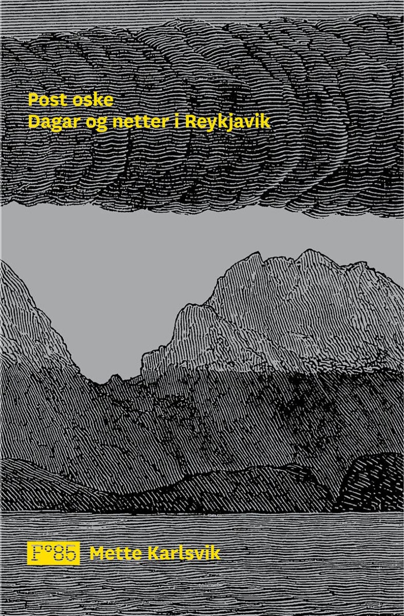 Post oske - dagar og netter i Reykjavik