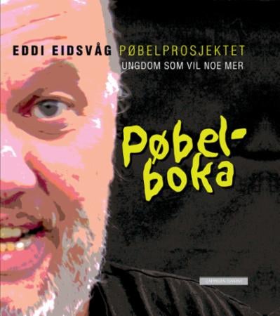 Pøbelboka - pøbelprosjektet : ungdom som vil noe mer