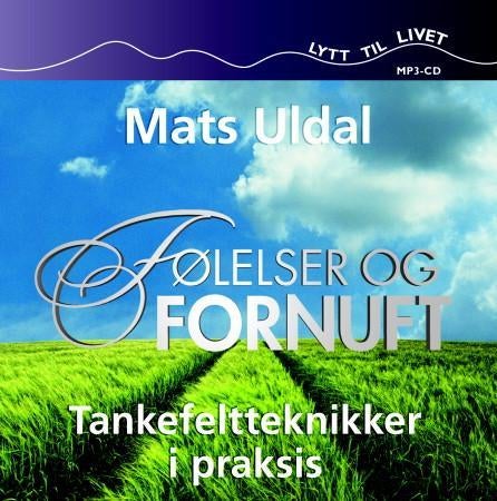 Følelser og fornuft - tankefeltteknikker i praksis