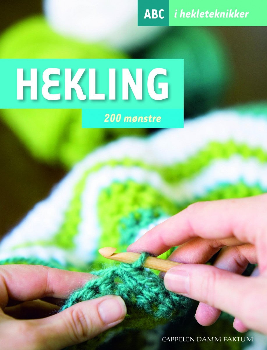 Hekling - 200 mønstre : ABC i hekleteknikker
