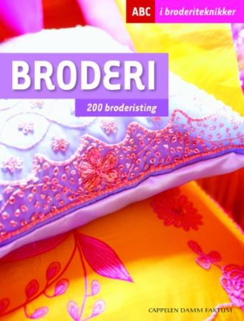 Broderi - 200 broderisting : ABC i broderiteknikker