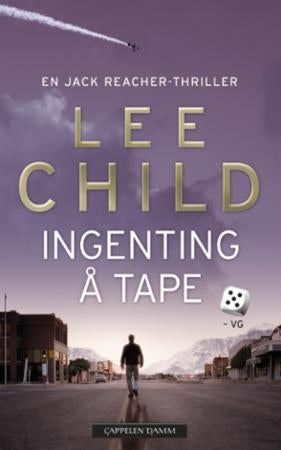 Ingenting å tape - en Jack Reacher-thriller
