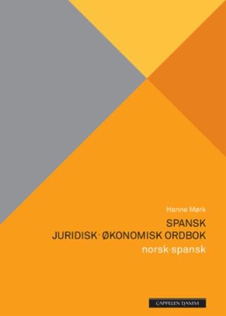 Spansk juridisk-økonomisk ordbok - norsk-spansk